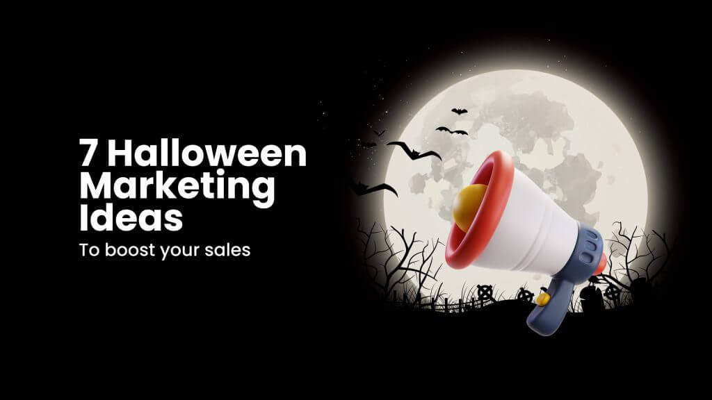 Halloween Marketing Ideas