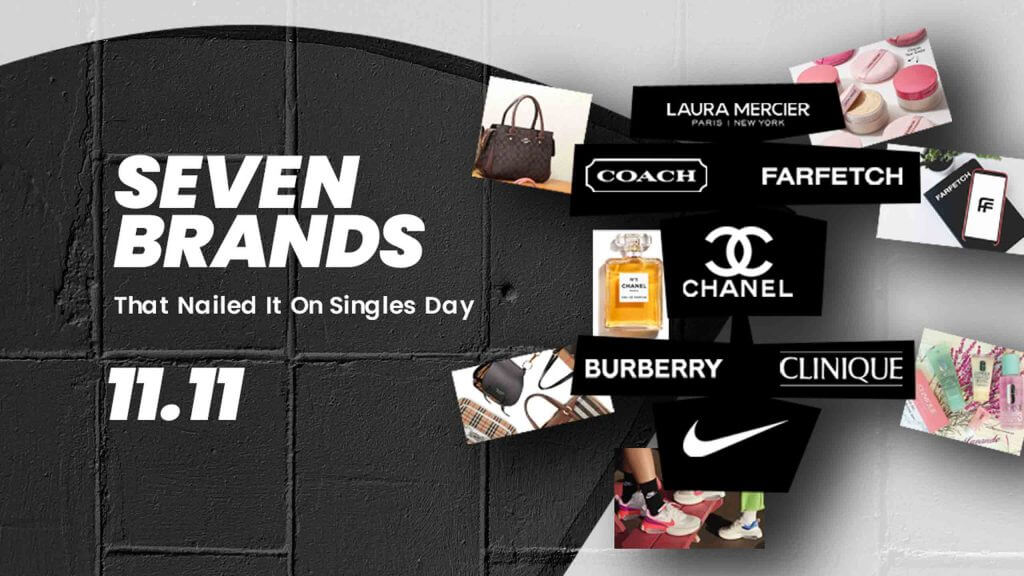 The most promising digital marketing strategies used by 7 famous brands that worked best on Single's Day 2021