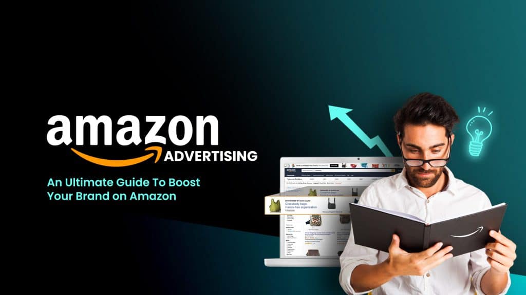 Amazon Advertising - Ultimate Guide To Boost Your Brand on Amazon