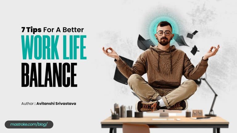 7 Effective Tips for a Better Work-Life balance for Remote Employees